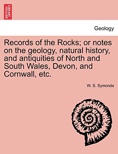 Beispielbild fr Records of the Rocks; or notes on the geology, natural history, and antiquities of North and South Wales, Devon, and Cornwall, etc. zum Verkauf von Lucky's Textbooks