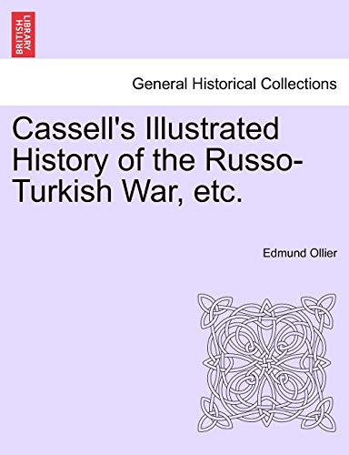 Cassell S Illustrated History of the Russo-Turkish War, Volume II - Edmund Ollier