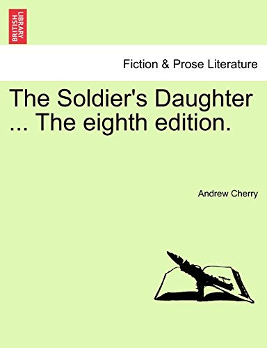 Stock image for The Soldier's Daughter . the Eighth Edition. for sale by Lucky's Textbooks