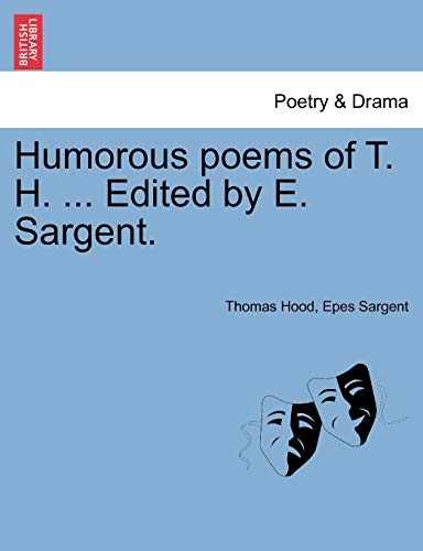 9781241535230: Humorous poems of T. H. ... Edited by E. Sargent.
