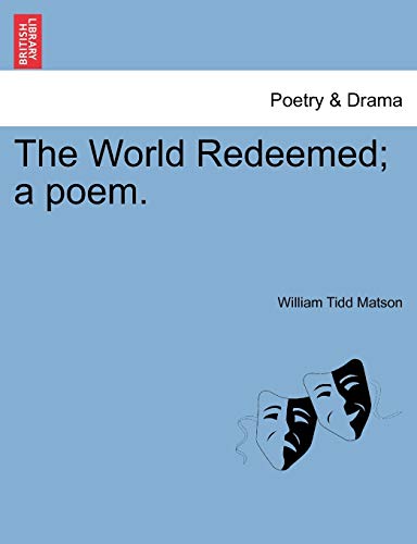 Stock image for The World Redeemed; A Poem. for sale by Lucky's Textbooks