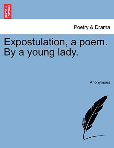 Stock image for Expostulation, a poem. By a young lady. for sale by Chiron Media