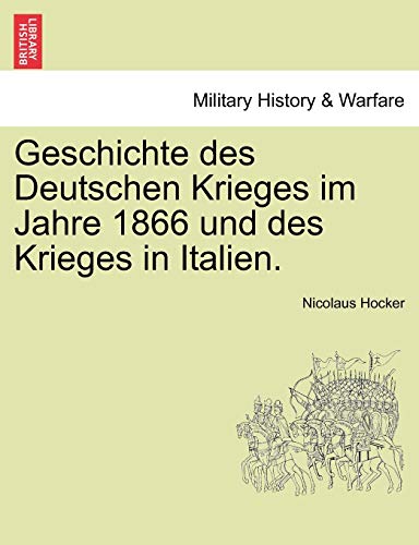 9781241537326: Geschichte des Deutschen Krieges im Jahre 1866 und des Krieges in Italien.