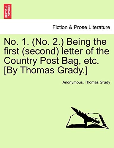 Beispielbild fr No. 1. (No. 2.) Being the First (Second) Letter of the Country Post Bag, Etc. [by Thomas Grady.] zum Verkauf von Ebooksweb