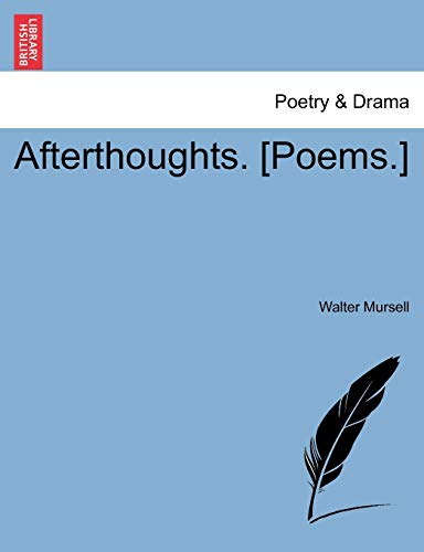 9781241542153: Afterthoughts. [Poems.]
