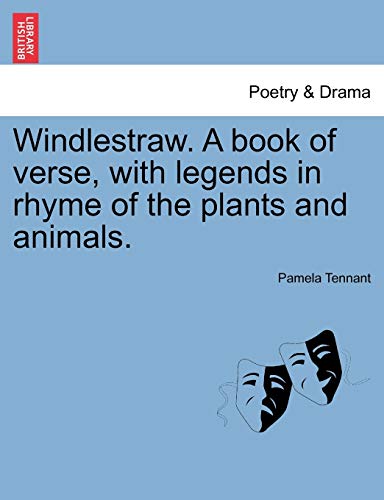 Beispielbild fr Windlestraw. a Book of Verse, with Legends in Rhyme of the Plants and Animals. zum Verkauf von Lucky's Textbooks