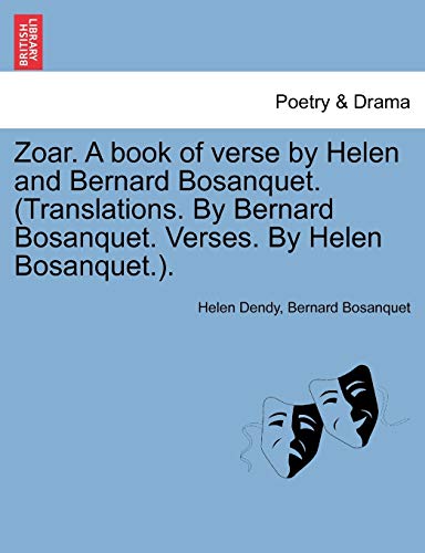 Imagen de archivo de Zoar. a Book of Verse by Helen and Bernard Bosanquet. (Translations. by Bernard Bosanquet. Verses. by Helen Bosanquet.). a la venta por Lucky's Textbooks