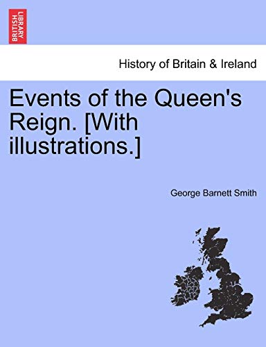 Stock image for Events of the Queen's Reign. [With Illustrations.] for sale by Lucky's Textbooks