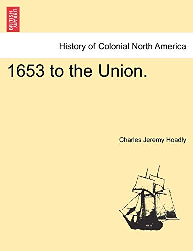 9781241547080: 1653 to the Union.