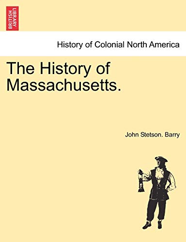 Stock image for The History of Massachusetts. for sale by Lucky's Textbooks