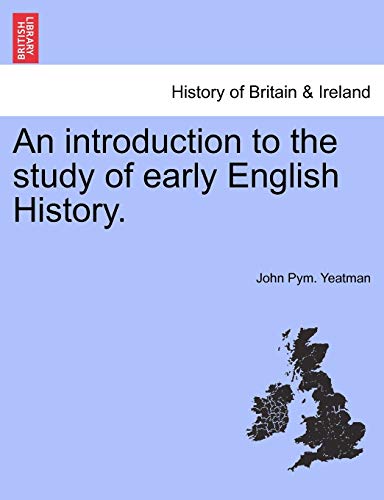 Beispielbild fr An Introduction to the Study of Early English History. zum Verkauf von Lucky's Textbooks