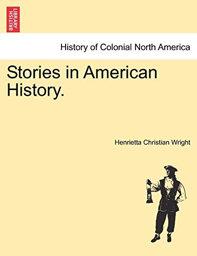 Imagen de archivo de Stories in American History. a la venta por Lucky's Textbooks