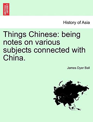Stock image for Things Chinese: being notes on various subjects connected with China. VOL.II for sale by Lucky's Textbooks