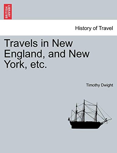 Stock image for Travels in New England, and New York, etc. VOL. IV for sale by Lucky's Textbooks