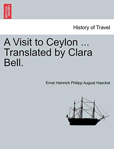 Stock image for A Visit to Ceylon . Translated by Clara Bell. for sale by Lucky's Textbooks