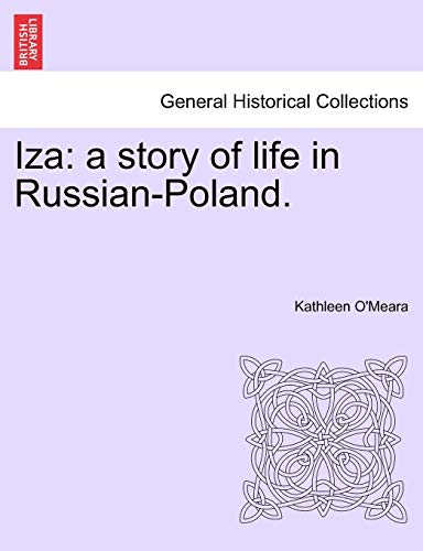 Imagen de archivo de Iza: a story of life in Russian-Poland. a la venta por Ria Christie Collections