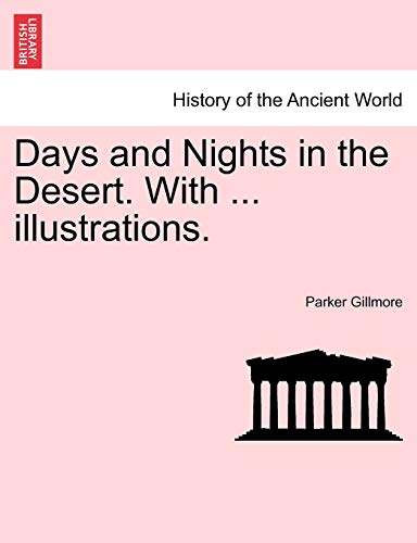 9781241567583: Days and Nights in the Desert. With ... illustrations.
