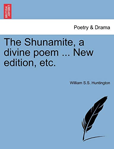 Beispielbild fr The Shunamite, a divine poem . New edition, etc. zum Verkauf von Chiron Media