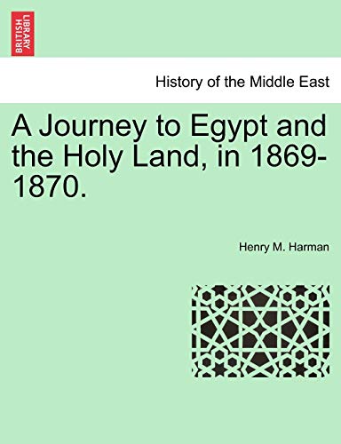 9781241569846: A Journey to Egypt and the Holy Land, in 1869-1870. [Lingua Inglese]
