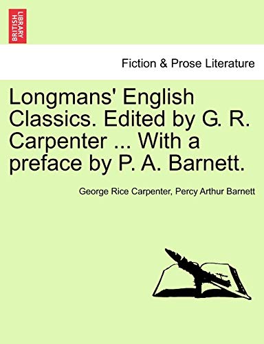 Imagen de archivo de Longmans' English Classics. Edited by G. R. Carpenter . With a preface by P. A. Barnett. a la venta por Lucky's Textbooks