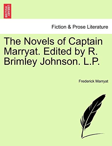 The Novels of Captain Marryat. Edited by R. Brimley Johnson. L.P. (9781241573898) by Marryat, Captain Frederick