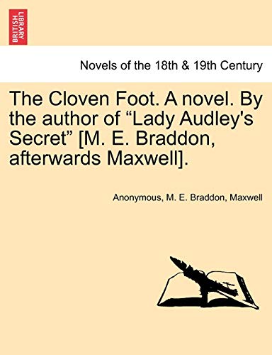 Stock image for The Cloven Foot. a Novel. by the Author of Lady Audley's Secret [M. E. Braddon, Afterwards Maxwell]. for sale by Lucky's Textbooks