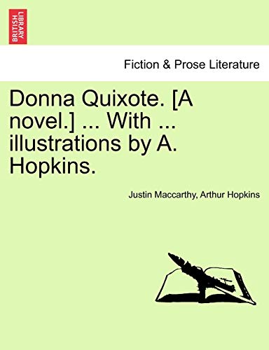 Stock image for Donna Quixote. [A Novel.] . with . Illustrations by A. Hopkins. Vol. I for sale by Lucky's Textbooks