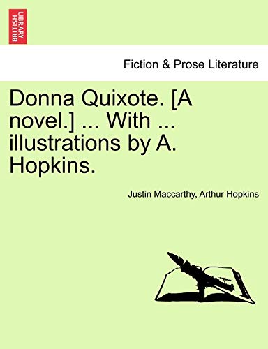 Stock image for Donna Quixote. [A Novel.] . with . Illustrations by A. Hopkins. Vol. III. for sale by Lucky's Textbooks