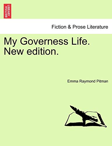 9781241576462: My Governess Life. New Edition.