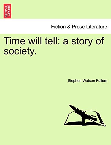 Imagen de archivo de Time will tell a story of society a la venta por PBShop.store US