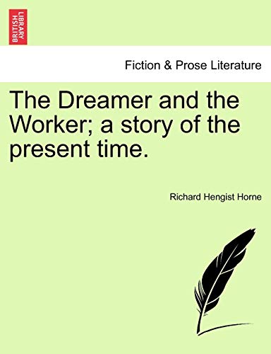 Stock image for The Dreamer and the Worker; a story of the present time. for sale by Lucky's Textbooks