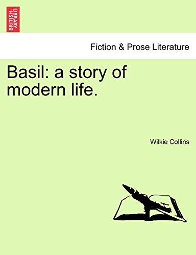 Basil: a story of modern life. (9781241580452) by Collins, Au Wilkie