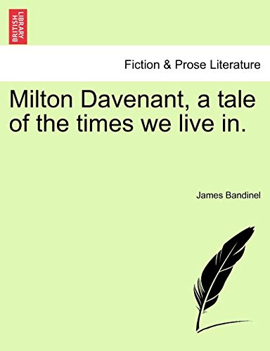 Beispielbild fr Milton Davenant, a tale of the times we live in. zum Verkauf von Lucky's Textbooks