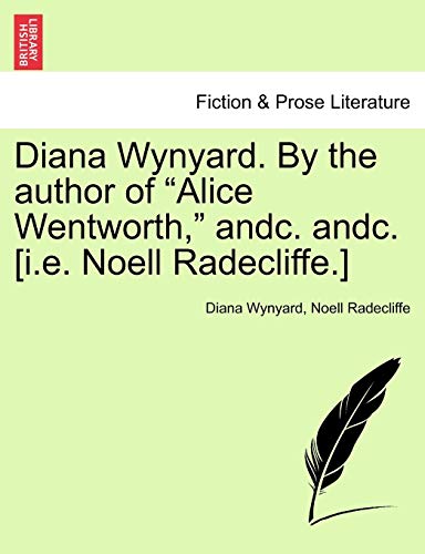 Diana Wynyard. By the author of