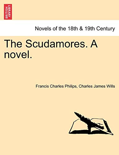 9781241584092: The Scudamores. a Novel.