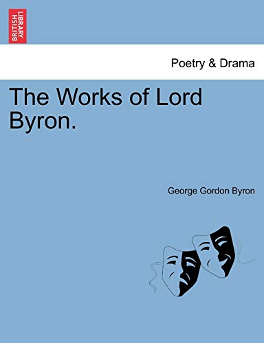 The Works of Lord Byron. Vol.V (9781241594824) by Byron 1788-, Lord George Gordon