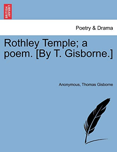 Imagen de archivo de Rothley Temple; A Poem. [By T. Gisborne.] a la venta por Lucky's Textbooks