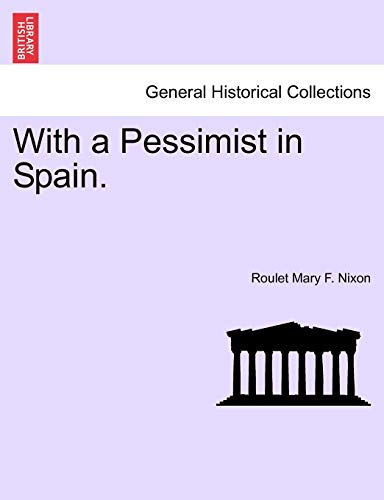 Stock image for With a Pessimist in Spain. for sale by Lucky's Textbooks