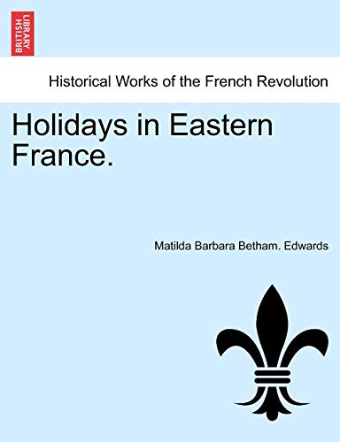 Stock image for Holidays in Eastern France. for sale by Ebooksweb