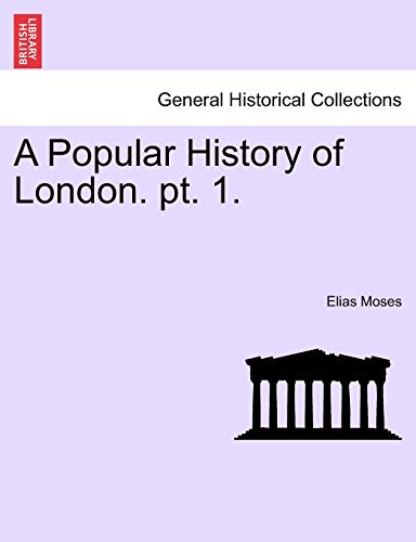 Imagen de archivo de A Popular History of London. pt. 1. a la venta por Chiron Media