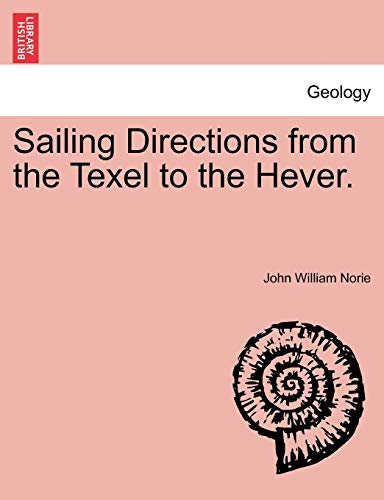 Imagen de archivo de Sailing Directions from the Texel to the Hever. a la venta por Lucky's Textbooks