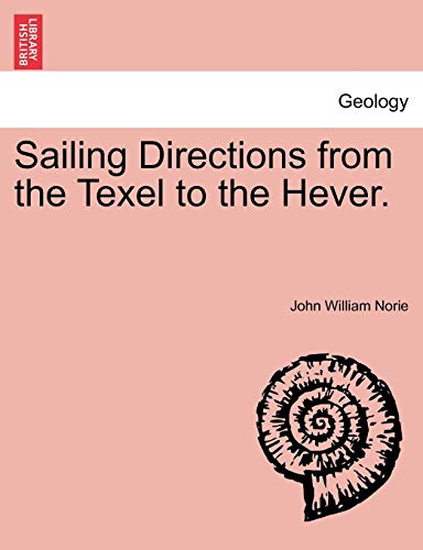 Stock image for Sailing Directions from the Texel to the Hever. for sale by Lucky's Textbooks