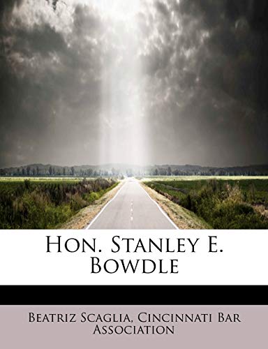 Stock image for Hon. Stanley E. Bowdle for sale by Lucky's Textbooks