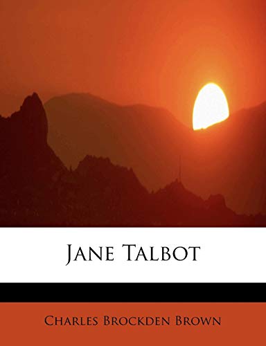 Jane Talbot (9781241630034) by Brown, Charles Brockden