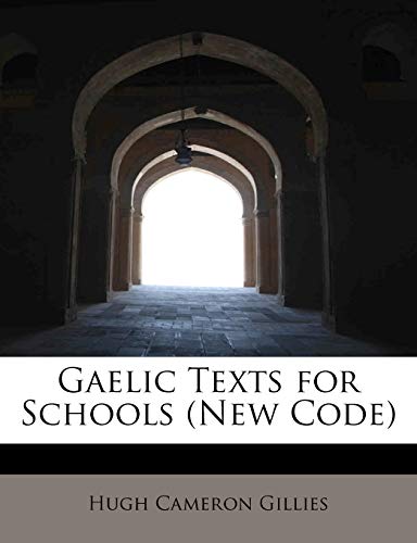 Stock image for Gaelic Texts for Schools (New Code) for sale by THE SAINT BOOKSTORE