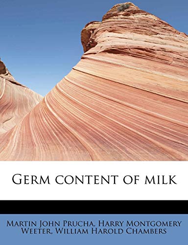 9781241632526: Germ content of milk