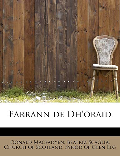 Stock image for Earrann de Dh'oraid (English and Scots Gaelic Edition) for sale by Lucky's Textbooks