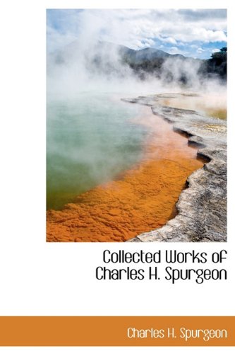 9781241669638: Collected Works of Charles H. Spurgeon