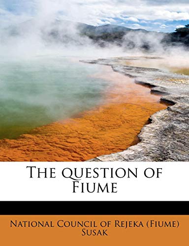 9781241671921: The question of Fiume