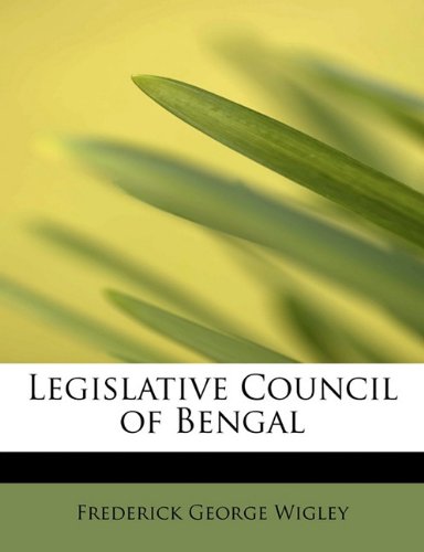 9781241674229: Legislative Council of Bengal